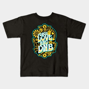 DNB - PEACE LOVE AND DNB (Groovy edition) Kids T-Shirt